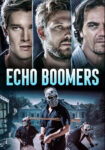 دانلود فیلم اکو بومرز Echo Boomers 2020