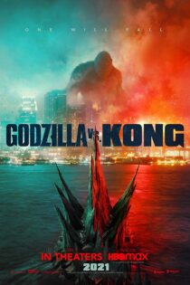دانلود فیلم گودزیلا در برابر کونگ Godzilla vs Kong 2021