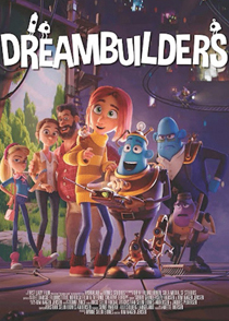 دانلود انیمیشن رویاپردازان Dreambuilders 2020