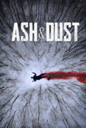 دانلود فیلم خاکستر و غبار Ash and Dust 2022