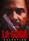 دانلود فیلم لاسوگا:رستگاری La Soga:Salvation 2021