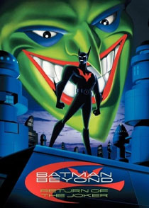 دانلود انیمیشن بتمن ماورایی Batman Beyond: Return of the Joker 2000
