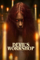 دانلود فیلم کارگاه شیطان Devil’s Workshop 2022