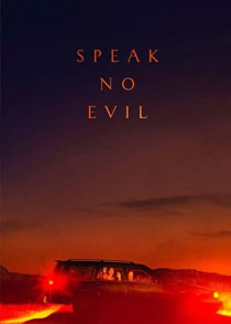 دانلود فیلم بد حرف نزن Speak No Evil 2022
