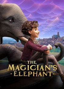 دانلود انیمیشن فیل شعبده باز The Magician’s Elephant 2023
