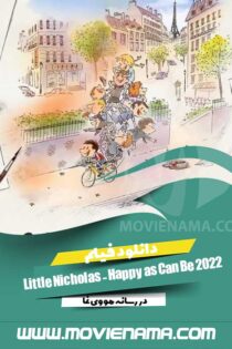 دانلود فیلم نیکولاس کوچک در اوج خوشبختی Little Nicholas – Happy as Can Be 2022